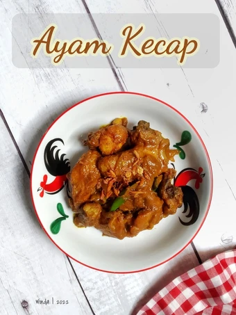 Cara Mudah Membikin Resep 18. Ayam Kecap yang Sempurna Anti Ribet, Lezat