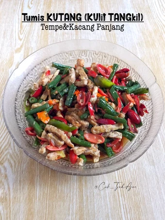 Langkah Gampang Menyiapkan Resep Tumis KUTANG (KUlit TANGkil)-Tempe-Kacang Panjang yang  Bikin Ketagihan Anti Ribet, Menggugah Selera