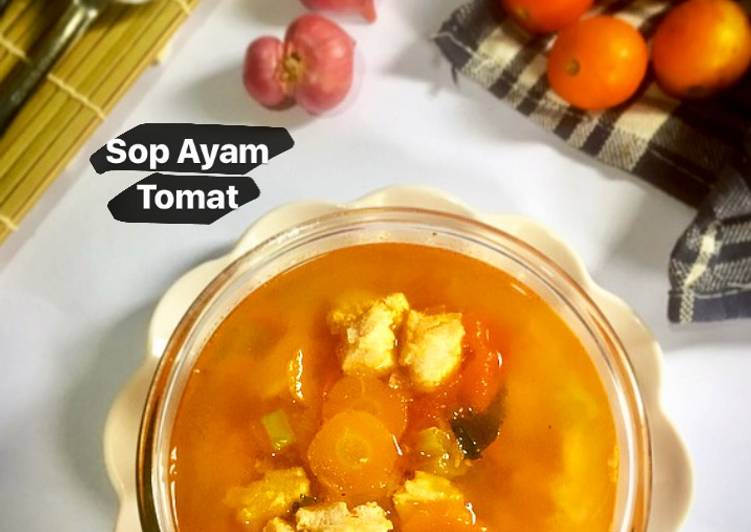 Cara mudah Membuat 165. 🍅Sop Ayam Tomat 🍅 yang nikmat