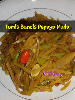 Foto resep Tumis Buncis Pepaya Muda