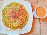 Methi Besan Chilla🌮🌮
