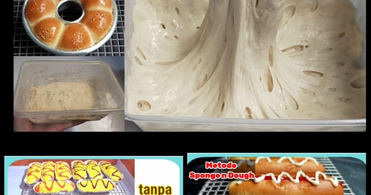 Sponge Method Roti Resep Sponge And Dough Method Cara Membuat Sponge/Biang oleh Emily ...