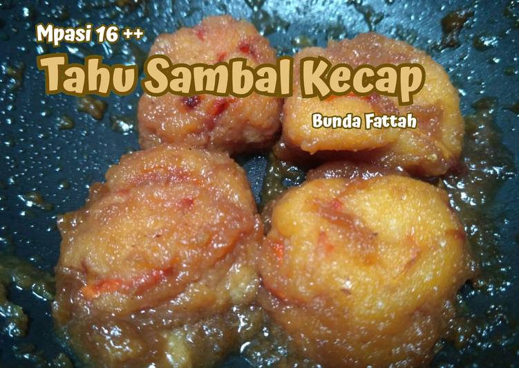 Resep 39. Tahu Sambal Kecap | MPASI 🍢, Sempurna