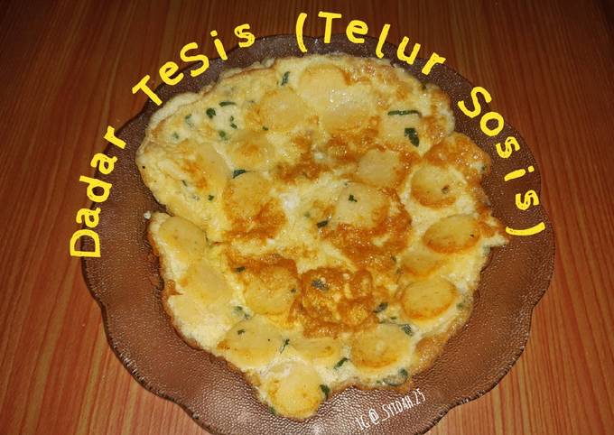 Bagaimana Menyiapkan Dadar Tesis (TElur soSIS) Sahur Praktis, Lezat