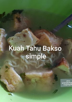 Foto resep Kuah Tahu Bakso simple