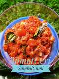 🦑Sambal Cumi Tomat Ceri🍒