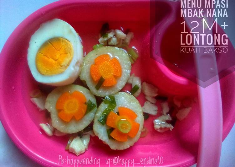 Lontong Kuah bakso (MPASI mbak Nana 12m+)