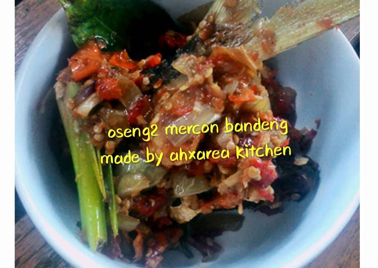 OSENG-OSENG MERCON BANDENG (pedes mantap)