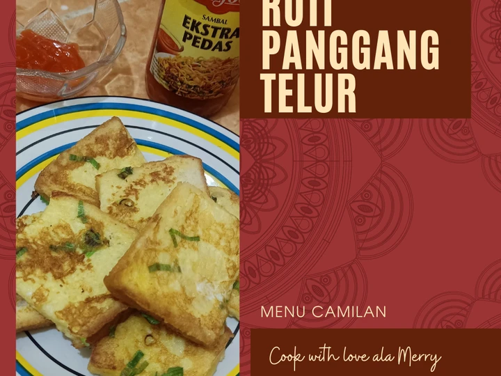 Langkah Mudah untuk Membuat Resep Roti Panggang Telur yang Lezat Anti Ribet, Mantap