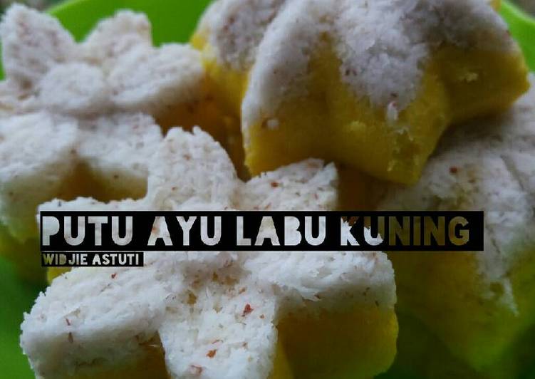 Cara Menyiapkan Putu Ayu Labu Kuning, Lezat Sekali