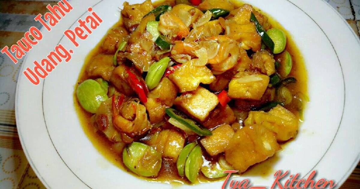 Resep Tauco Tahu Udang Petai Oleh Tya Kitchen Cookpad
