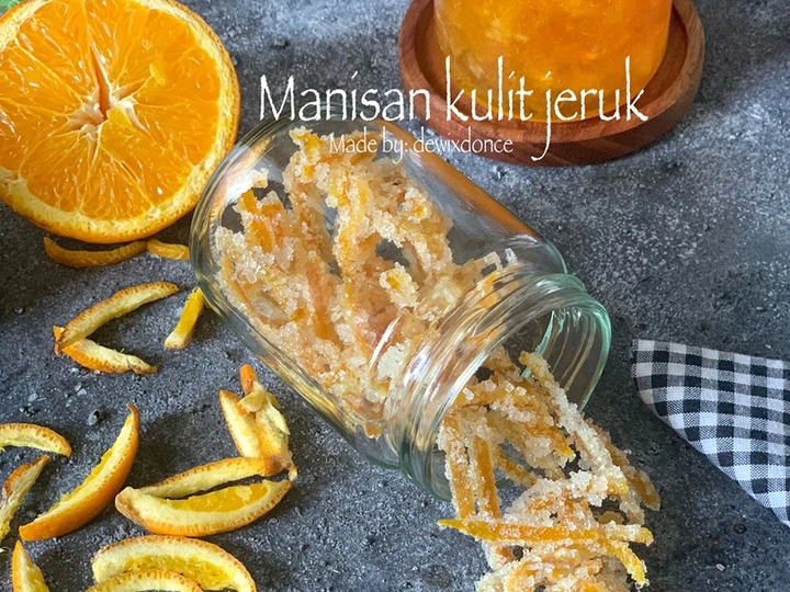 Cara Gampang Menyiapkan Resep Manisan kulit jeruk yang Lezat Sekali Anti Ribet, Bikin Ngiler