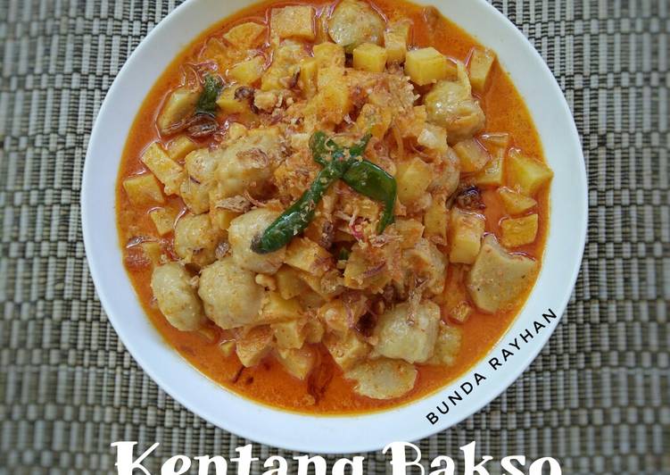 Langkah Mudah untuk Membuat Kentang Bakso Santan Pedas, Sempurna