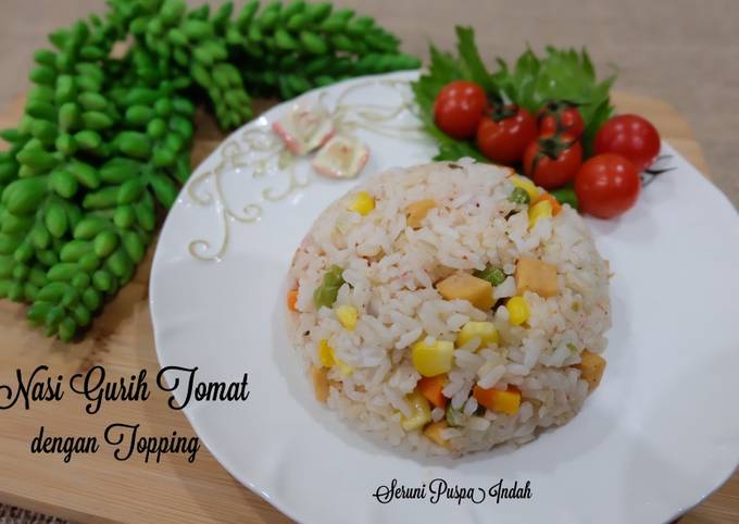 Nasi Gurih Tomat dengan Topping