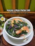 31:12:24 - Masak lemak pucuk turi bersama keledek dan udang