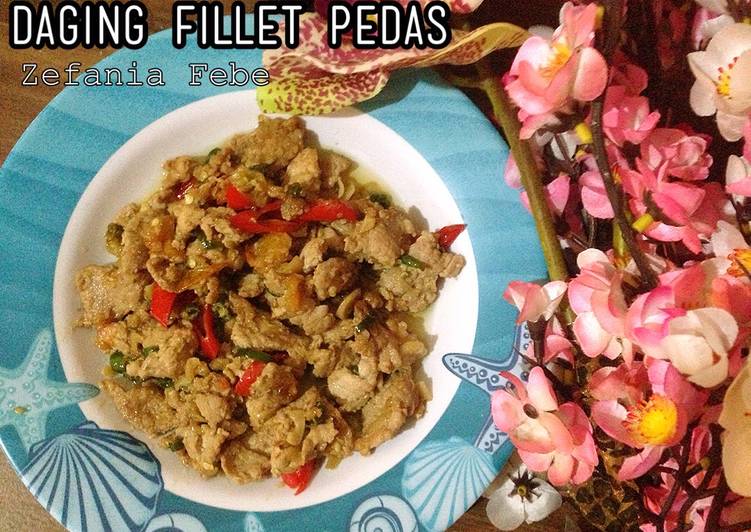 Resep Daging Fillet Pedas Anti Gagal