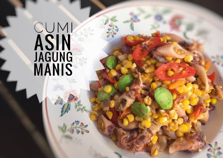  Resep  Masakan Cumi Asin Jagung  Manis Resep  Manis Masakan 