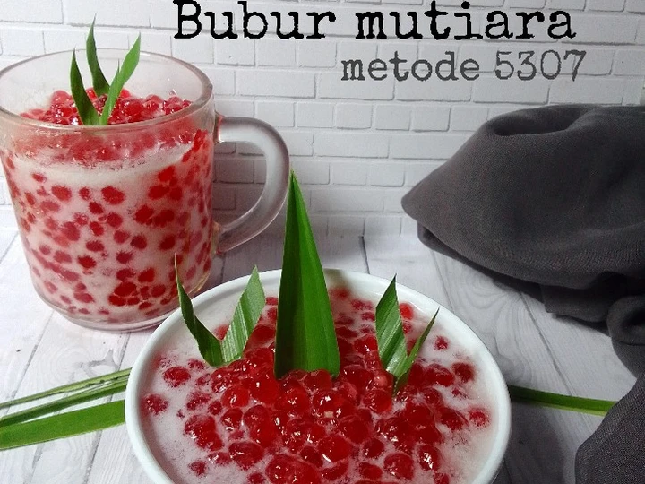 Cara Gampang Membuat Resep Bubur mutiara metode 5307 yang Menggugah Selera Anti Ribet, Uenak Banget