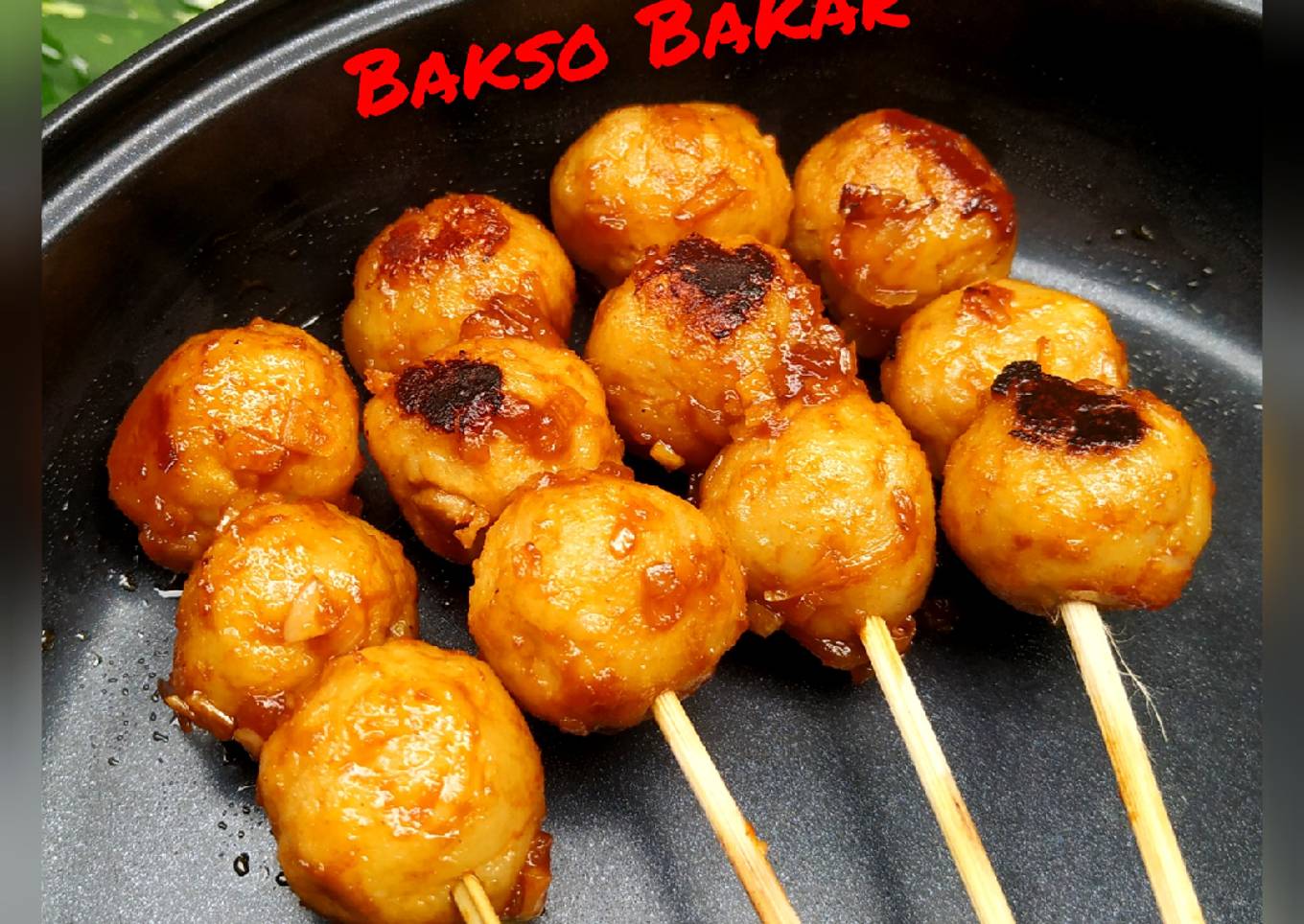 Bakso (Pentol) Bakar Pedas Manis