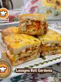 👩‍🍳Lasagna Roti Gardenia
