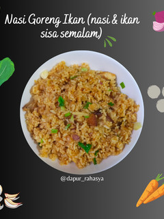 Foto resep Nasi Goreng Ikan (Nasi & Ikan Sisa Semalam)