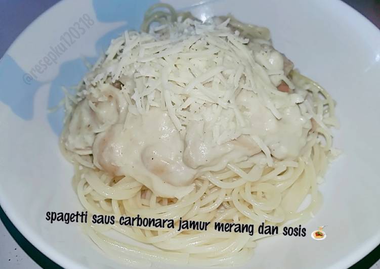 Langkah Mudah untuk Menyiapkan Spagetti saus carbonara jamur merang &amp; sosis Anti Gagal