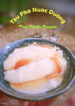 Hình của món Tàu Phớ Nước Đường - Đậu Nành Organic.