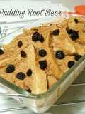 Bread Pudding Root Beer