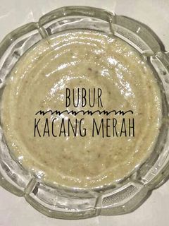 Foto resep Bubur kacang merah《MPASI 4*》