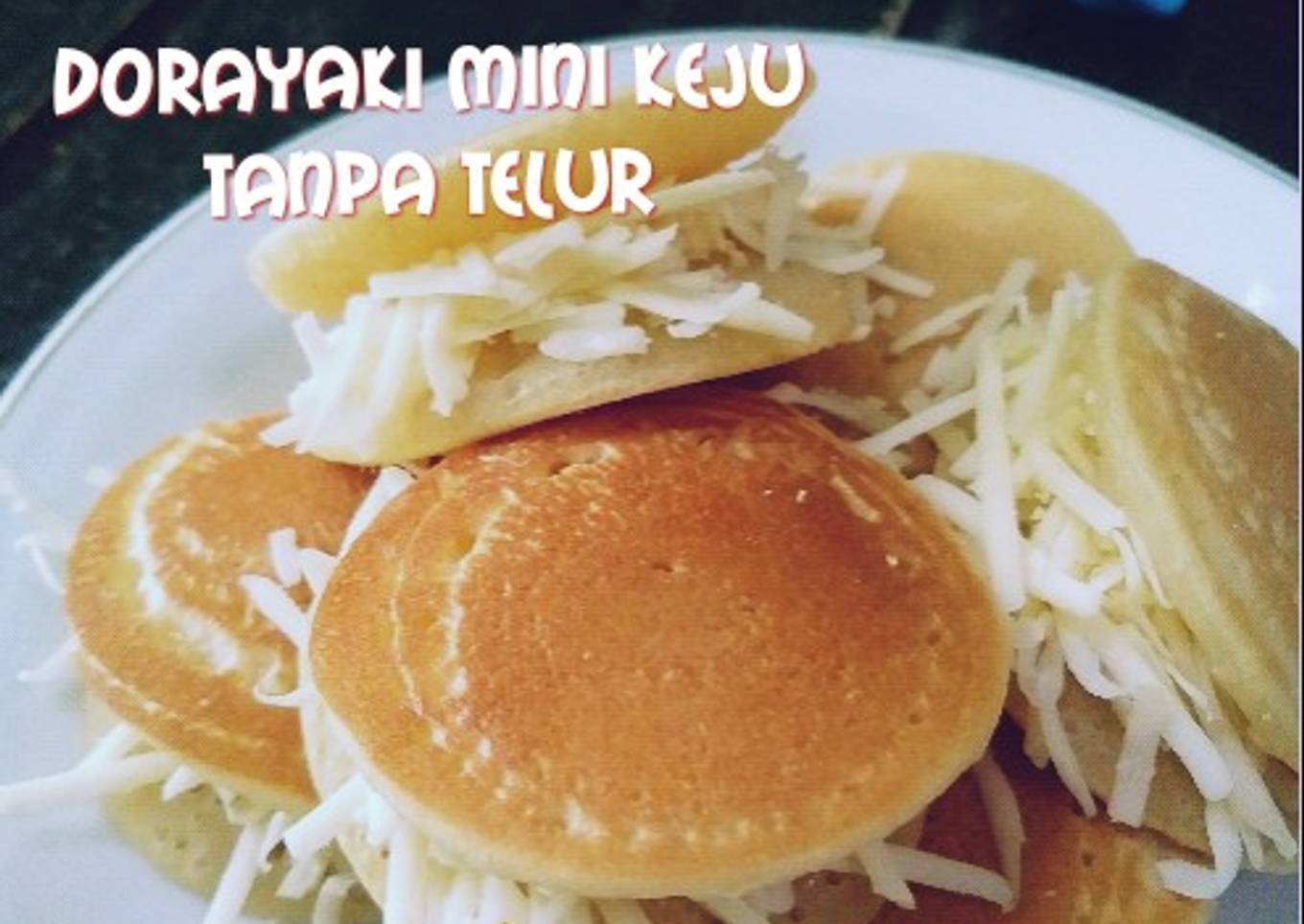 Dorayaki mini keju tanpa telur