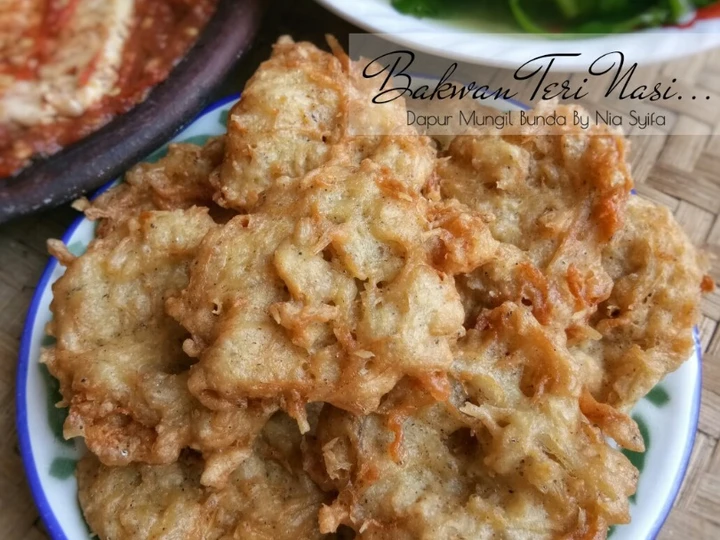 Langkah Mudah untuk Membikin Resep Bakwan Teri Nasi yang Menggugah Selera Anti Ribet, Bisa Manjain Lidah