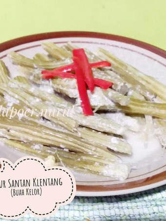 Anti Ribet, Buat Sayur Santan Klentang (Buah Kelor) Anti Gagal