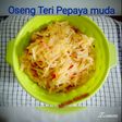 Oseng Teri Pepaya muda