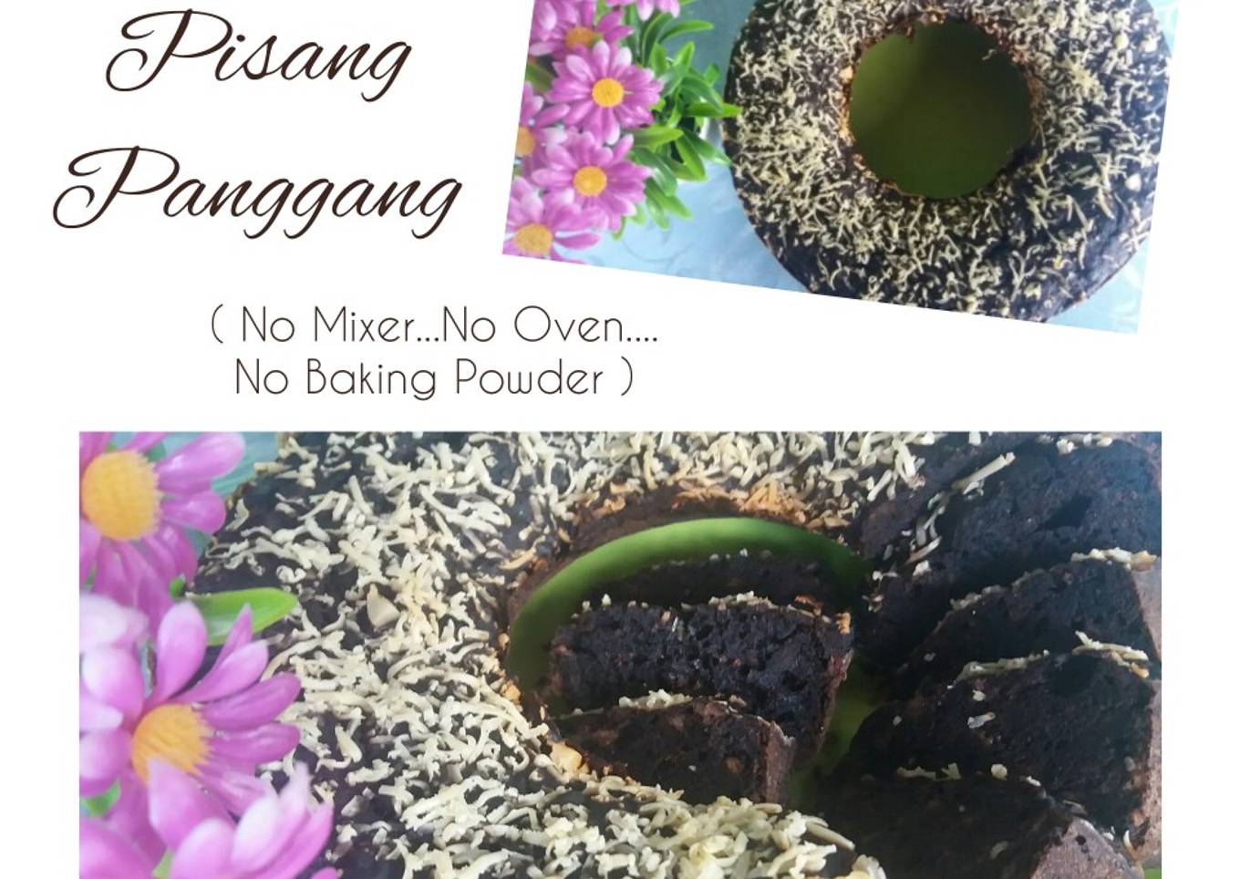 Resep Brownies Pisang tanpa DCC..No mixer..No Oven..No Baking Powder
Anti Gagal