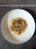 Carbonara Pasta with Sliced Tenderloin