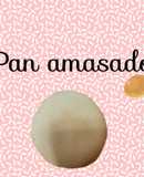 Pan amasado suavecito 😋🍞