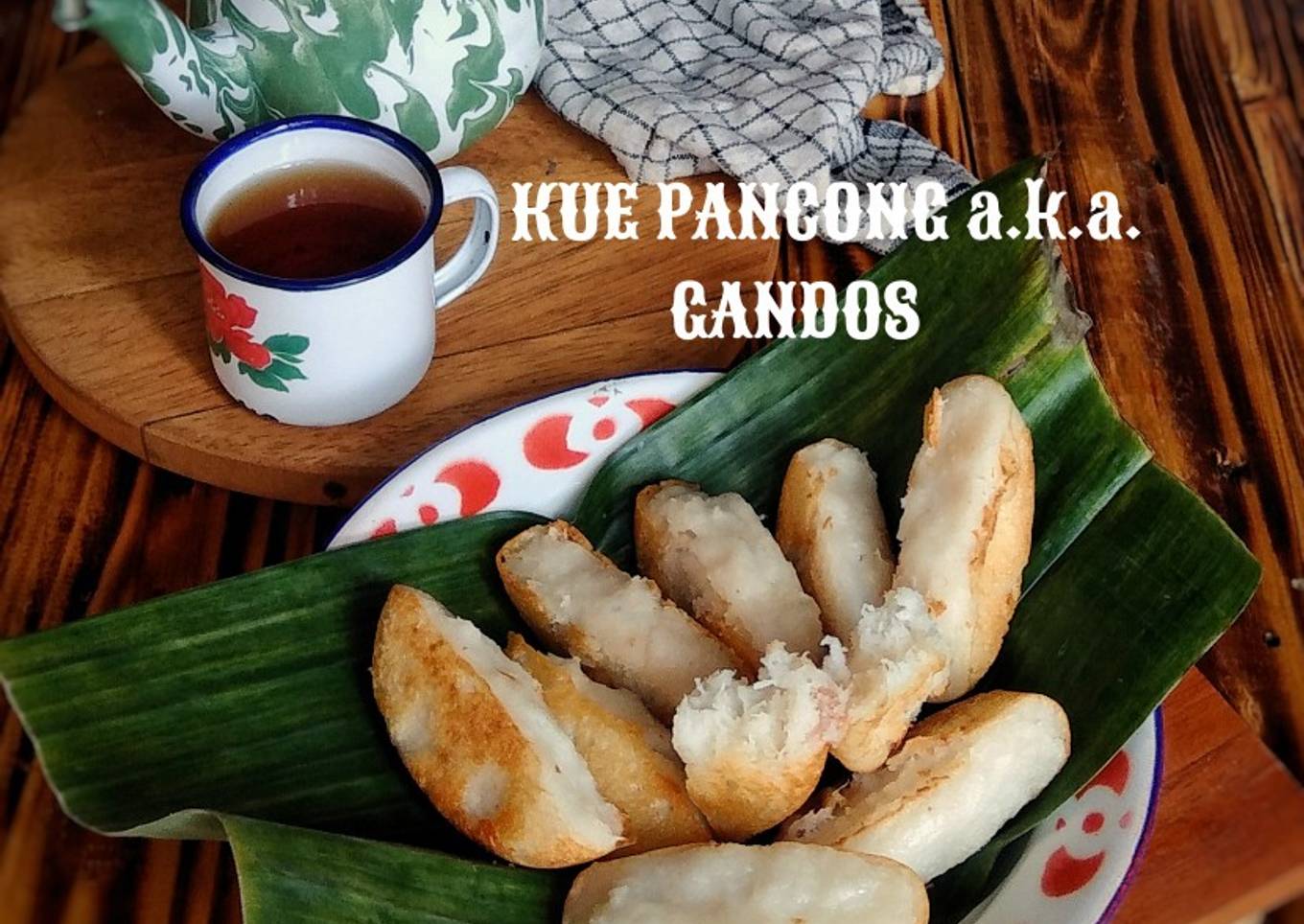 KUE PANCONG a.k.a. GANDOS