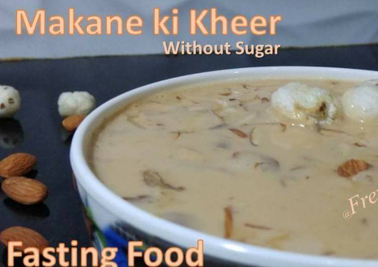 Makhane ki kheer without sugar