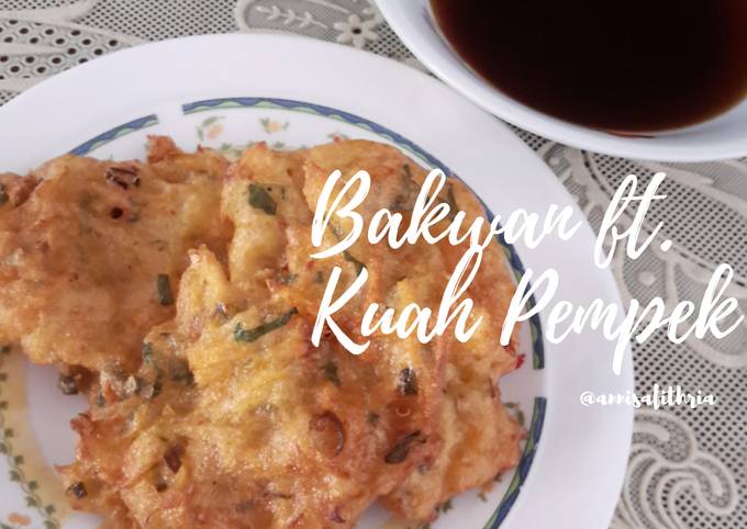 Resep Bakwan ft. Kuah Pempek yang Sempurna