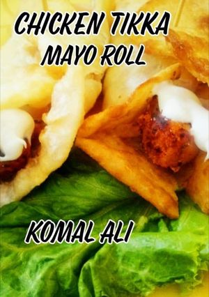 A picture of #Spicy Chicken Tikka mayo Roll.