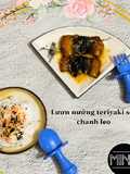 Lươn nướng teriyaki sốt chanh leo-ăn dặm