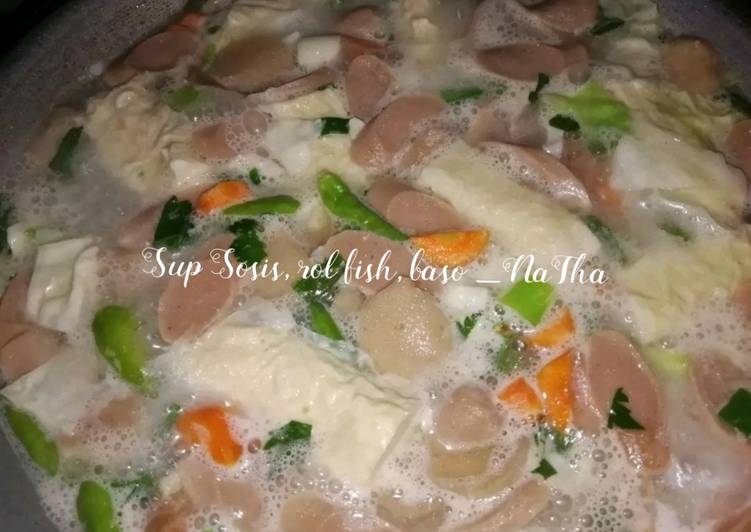 Bagaimana Menyiapkan Sup sosis + roll fish + bakso yang Lezat