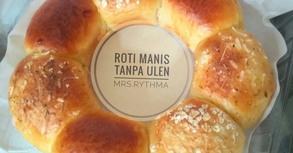 Resep Roti Manis No Pengawet No Ulen No Ribet 🍞🍞 oleh mrs.rythma - Cookpad