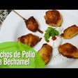 Pinchos de pollo a la bechamel