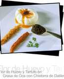 Flor de huevo y tartufo en grasa de oca con chistorra de dátiles