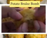 Foto langkah ke 8 dari resep 47. Potato Brulee Bomb.