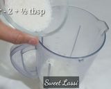 A picture of step 1 of Sweet Lassi Recipe.
