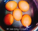 Hình bước làm 1 của món Trứng gà luộc ngâm nước tương