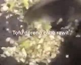 Foto langkah ke 2 dari resep Tofu cabe rawit.