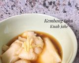 Foto langkah ke 6 dari resep Kembang Tahu kuah jahe.